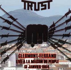 Trust (FRA) : Clermont-Ferrand 1984